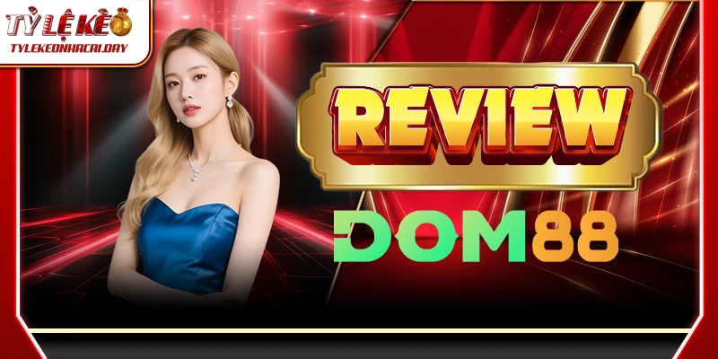 DOM88 - Nhà Cái Uy Tín Hàng Đầu Với Tỷ Lệ Thắng Cao 2025 dom88 1 1